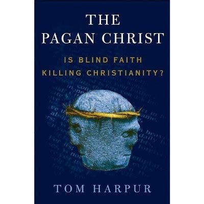 The Pagan Christ Debate: Exploring the Responses to Tom Harpur's Challenging Thesis